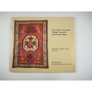 Caucasian Turcoman Village Nomadic & Persian Rugs Auction Catalog March 1979